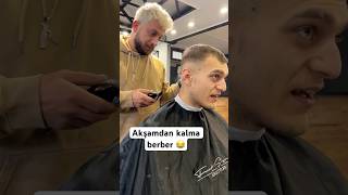 Akşamdan kalma berber 😂