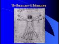 Exploring the Renaissance and Reformation