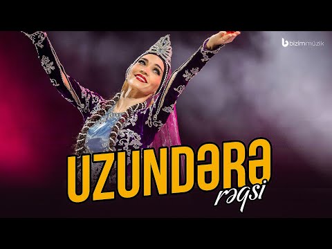 UZUNDƏRƏ RƏQSİ | UZUNDERE | UZUNDARA (Azerbaijan Folk Dance)