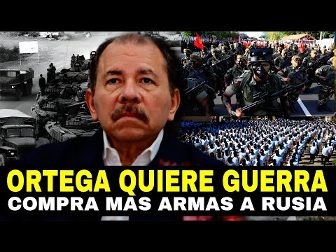 ¿Daniel Ortega se está preparando para la GUERRA en Nicaragua?