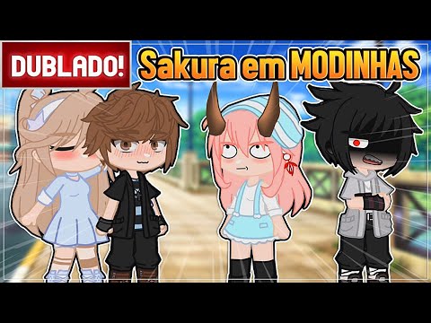 [ DUBLADO ] SAKURA EM ME TROCARAM, 24 HORAS ALGEMADOS E TENTANDO CONQUISTAR O SASUKE | GACHA CLUB