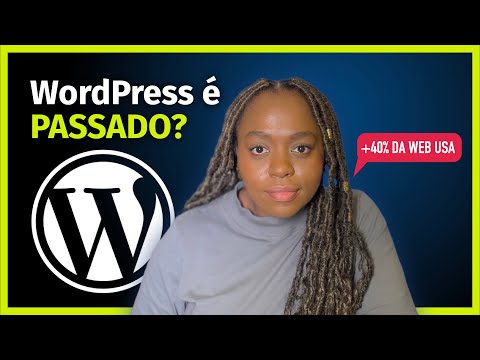 Por que o WordPress ainda é muito utilizado?