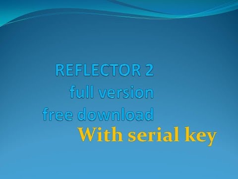 reflector 2 free download full version reflector 2 free download full version