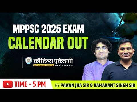 MPPSC 2025 Calendar Out | MPPSC Notification 2025 | MPPSC Prelims 2025 | Kautilya Academy