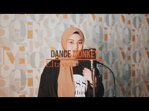 Dance Monkey - Tones And I Cover By Eltasya Natasha