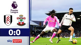 Torloses Remis im Craven Cottage | FC Fulham - FC Southampton | Highlights - Premier League 2024/25