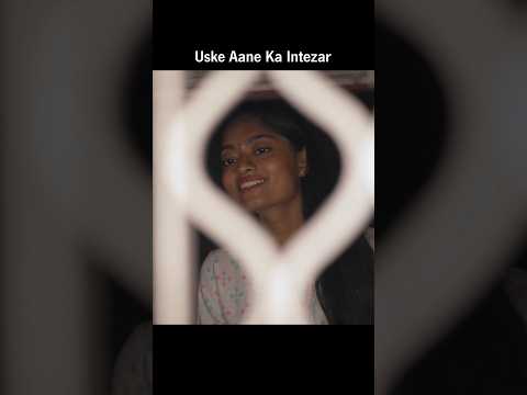 Uske Aane Ka Intezar #viral #trending #motivation #viralvideo #shorts #status #whatsappstatus #story