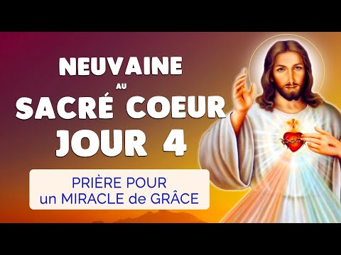 🙏 NEUVAINE au SACRÉ COEUR Jour 4 ❤️‍🔥 Débloquer Grâce Miracle Paix