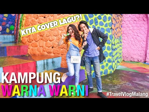 #TravelVlogMalang - Kampung Warna Warni (Kita Cover Lagu!)