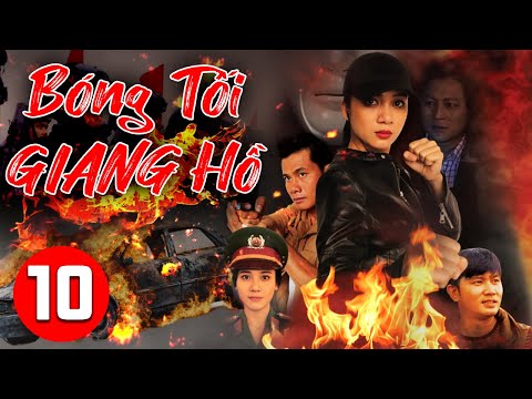 BÓNG TỐI GIANG HỒ - Tập 10 | Phim Hành Động Việt Nam Mới Nhất 2025 | Phim Hành Động Hình Sự Hay Nhất