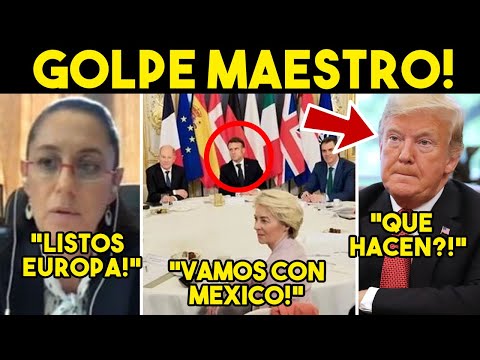 TRUMP SE QUEDO FRIO! MEXICO AMARRA CON EUROPA, CAMBIA LA JUGADA. MILEI REPITE TRANSA, INSOLITO