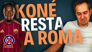 🧐 MI SENTO PRESO IN GIRO‼️ La ROMA NON VENDE KONÉ all'INTER