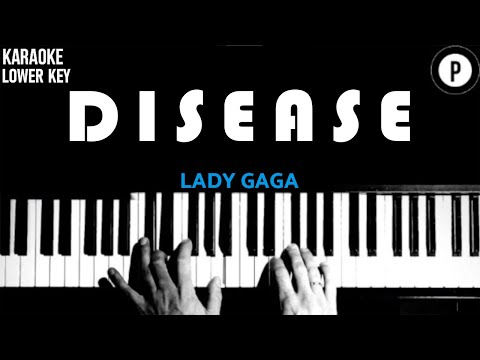 Disease - Lady Gaga LOWER KEY Slowed Acoustic Piano Instrumental Cover MALE KEY