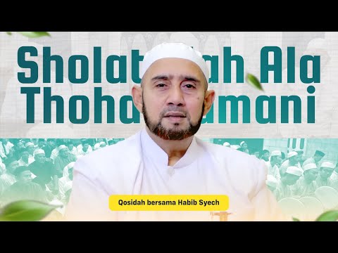 Habib Syech Bin Abdul Qadir Assegaf - Sholatullah Ala Thohal Yamani