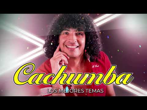 CACHUMBA | Enganchado de Clásicos de ORO | Grandes Éxitos