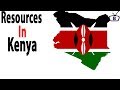 Kenya's Natural Resources and Economy