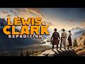 Lewis and Clark Expedition Overview
