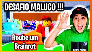 " Desafio MALUCO Valendo BRAINROT no ROBLOX😱"