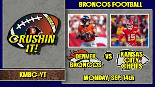 Denver Broncos (0-0) At Kansas City Chiefs (0-0) LIVE PLAY-BY-PLAY WEEK 1 NFL COVERAGE