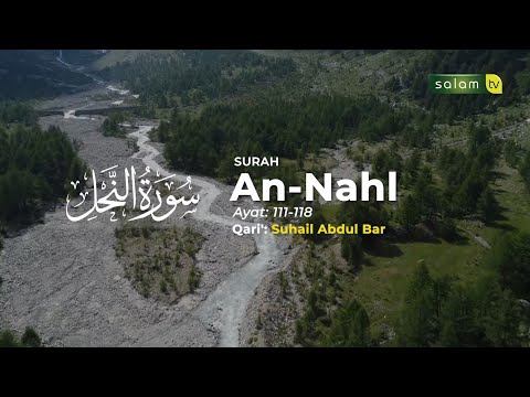 Masyaallah..Surah An Nahl ayat 111-118, Qori' Suhail Abdul Bar