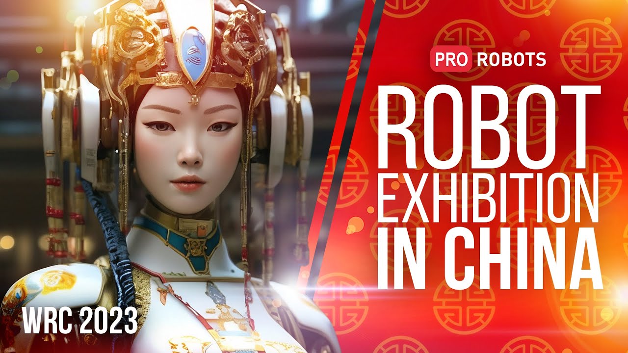 WRC 2023 – China’s largest Robot Exhibition | Robots and technologies at the Exhibition in China