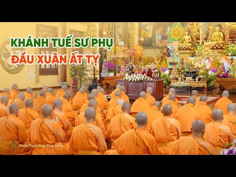 Ấm áp buổi khánh tuế Sư Phụ đầu xuân Ất Tỵ | Thầy Thích Trúc Thái Minh