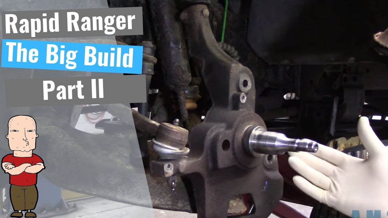 Ford Ranger Build - Part II