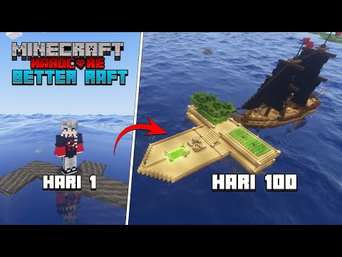 100 Hari Minecraft Hardcore Better Raft