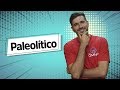 Paleolithic Era Concepts and Characteristics