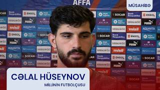 Cəlal Hüseynov: "Göstərdiyimiz xarakterə görə komandanı təbrik edirəm"