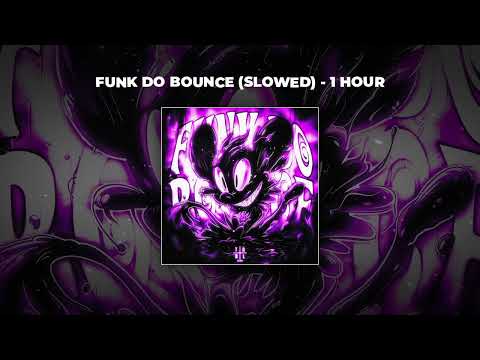 [1 HOUR PHONK] Ariis - FUNK DO BOUNCE (SLOWED)