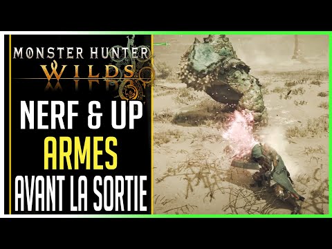 🎮UP & NERF des armes avant la sortie de► MONSTER HUNTER WILDS