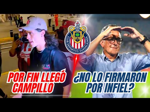 🚨 ÚLTIMA HORA CHIVAS TIENE NUEVO REFUERZO. CAMPILLO YA LLEGÓ A GUADALAJARA