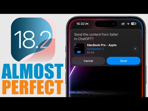 iOS 18.2 - Almost Perfect!