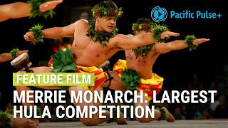 Merrie Monarch's 50th (2013) | HULA: THE MERRIE MONARCH'S GOLDEN CELEBRATION | Pacific Pulse+