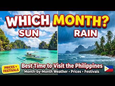 Best Time to Visit the Philippines 🇵🇭 Month-by-Month Weather, Prices & Festivals