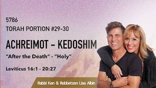 Achrei Mot-Kedoshim 5786| Leviticus 16:1-20:27