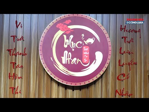 Cao trà Mục Nhan - Khẳng định thương hiệu vươn tầm Quốc Tế