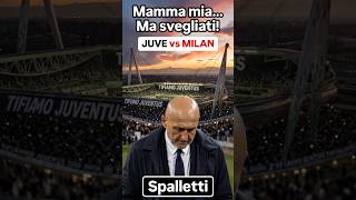 SPALLETTI Conferenza da CIMITERO...Ma basta ! ...SVEGLIA !!! #spalletti #juventus #milan