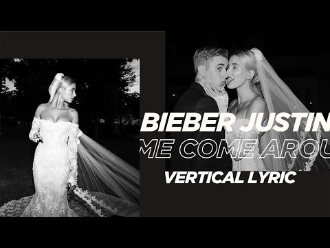 Justin Bieber - Come Around Me (Vertical Lyric)