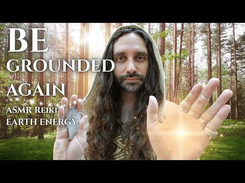 GROUND Yourself ⚡ ASMR Reiki Earth Energy Healing to Calm, Anchor & Clear Negativity