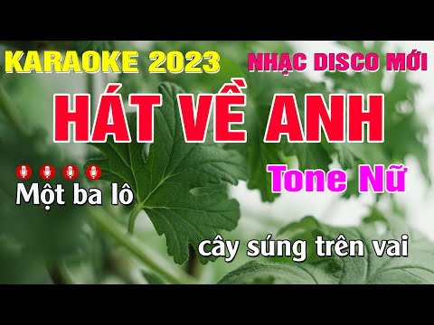 Hát Về Anh Karaoke Tone Nữ (Gm) Nhạc Sống Phối Mới | Trung Hiếu