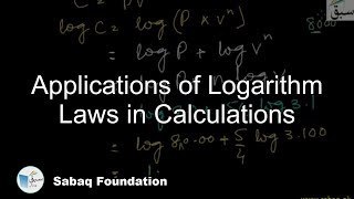 Applications of Logarithm Laws in Calculations