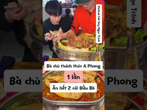 A Phong Mukbang 2 cái đầu bò 36 cân khi bị bà chủ Thách Thức #shorts