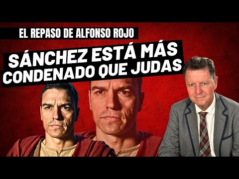 Alfonso Rojo: “Sánchez está más condenado que Judas y la prueba es el alegato anti-ETA en los Goya“