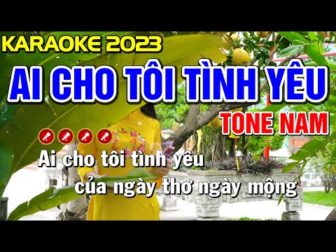 ✔ AI CHO TÔI TÌNH YÊU Karaoke Nhạc Sống Tone Nam ( BEAT 2023 ) ► Bến Tình Karaoke