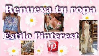 Renueva Tu Ropa Estilo Pinterest + de 20 Ideas!!