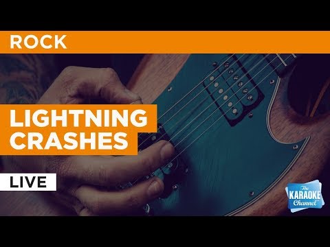 Lightning Crashes in the Style of “Live” with lyrics (no lead vocal)