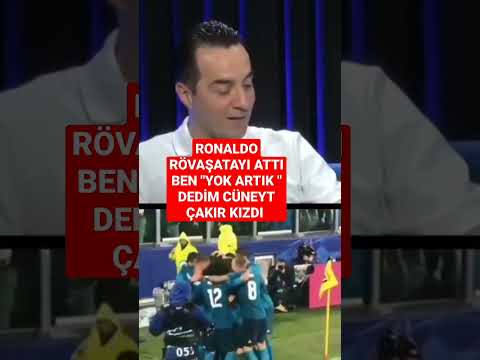 RONALDO RÖVAŞATAYI ATTI BEN "YOK ARTIK" DEDİM CÜNEYT ÇAKIR KIZDI #beşiktaş #galatasaray #fenerbahçe