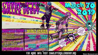 Charlotte Roller Derby Promo March 30th 2019 - Get Fierce with CLTRD